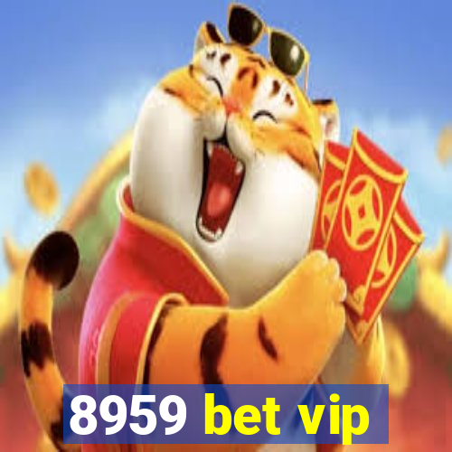 8959 bet vip